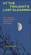 At The Twilight's Last Gleaming by David  Bischoff
