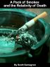 A Pack of Smokes and the Relativity of Death by Scott Semegran