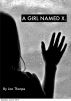 A Girl Named X. by Jon Thorpe