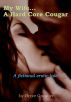 My Wife... A Hard Core Cougar by Bryce Grantier