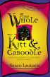 The Whole Kitt & Caboodle: A Painless Journey to Investment Enlightenment by Susan Laubach