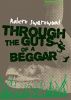 Through the Guts of a Beggar by Robert Swartwood