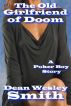 The Old Girlfriend of Doom by Dean Wesley Smith
