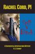 Rachel Cord, PI 'Still a Bitch': A Confidential Investigations Mystery by R. E. Conary
