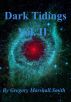 Dark Tidings (Vol. II) by Gregory Marshall Smith