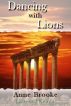 Dancing with Lions by Anne Brooke