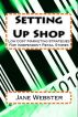 Setting Up Shop - Low cost marketing strategies for independent retail stores by Jane Webster