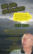 Hey, God; Got A Minute? by Noel Carroll