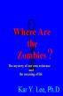 Where are the zombies? by Kar Lee