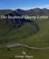 The Inspired Query Letter by George Angus