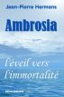 Ambrosia, l'éveil vers l'immortalité by Jean-Pierre Hermans