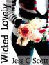 Wicked Lovely by Jess C Scott