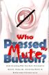 'Who Pressed My Mute Button?' by Eli Yingling