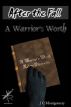 After the Fall: A Warrior's Worth by JC Montgomery