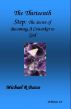 The Thirteenth Step: The Secret of Becoming a Coworker with the Higher Power of GOD  eVersion by Michael  Basso