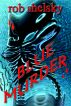 Blue Murder by Rob Shelsky