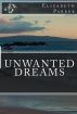 Unwanted Dreams by Elizabeth  Parker