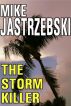 The Storm Killer by Mike Jastrzebski