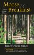 Moose for Breakfast: Outdoor Poems and Essays by Nancy Owens Barnes