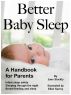 Better Baby Sleep: A Handbook for Parents by Jane Stockly