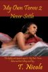 My Own Terms 2: Never Settle by T. Nicole