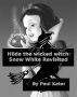 Hilda - Snow White revisited by Paul Kater