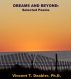 Dreams and Beyond:  Selected Poems by Vincent T Deabler
