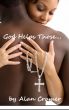 God Helps Those... by Alan Cramer