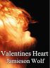 Valentine's Heart by Jamieson  Wolf