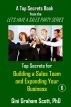 Top Secrets for Building a Sales Team and Expanding Your Business by Gini Graham Scott
