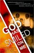 God Has Smiled on Me: A Tribute to a Black Father Who Stayed and a Tribute to All Black Fathers Who Stay by Daniel Whyte  III