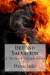 Beyond Salvation by Darcia Helle
