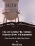 The Day Chalmer & Hildred's Outhouse Blew to Smithereens by Mark Elzey