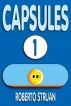 Capsules 1 by Roberto Struan