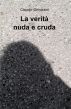 La verità nuda e cruda by Paolo Azzoni