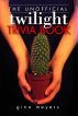 The Unofficial Twilight Trivia Book by Gina Meyers