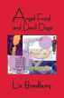 Angel Food and Devil Dogs - A Maggie Gale Mystery by Liz  Bradbury