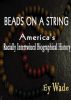 Beads on a String-America's Racially Intertwined Biographical History by Ey Wade