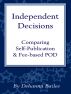 Independent Decisions by Dehanna Bailee