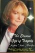 The Elusive Gift of Tragedy by Regina Murphy