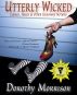 Utterly Wicked: Curses, Hexes & Other Unsavory Notions by Dorothy Morrison
