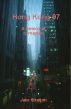 Hong Kong 97, A Memoir of Corruption by Jake Stratton