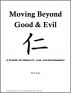 Moving Beyond Good and Evil: A Theory of Morality, Law, and Government by M. E. Tson