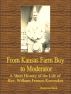 From Kansas Farm Boy to Moderator A Short History of the Life of Rev. William Francis Keesecker by Mary Jane Baird