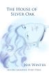 The House of Silver Oak by Nix Winter