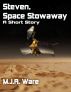 Steven, Space Stowaway by M.J.A. Ware