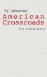 American Crossroads by Ty Johnston