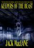 Keepers of the Beast by Jack  MacLane