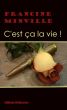 C'est ça la vie ! by Francine Minville