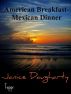 American Breakfast-Mexican Dinner by Janice Daugharty